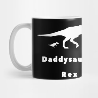 What to give your father for fathers day ? Daddysaurus REX !! Mug